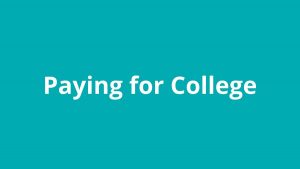 Topic title text: Paying for Colllege